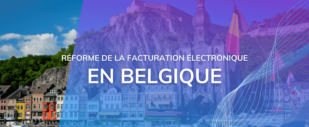 Réforme de la facturation électronique en Belgique : ce qu’il faut savoir et comment EsaLink vous accompagne