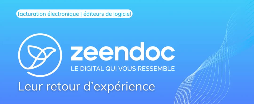 Retour d’expérience : comment Zeendoc a intégré la conformité RFE grâce à la marque grise d’EsaLink