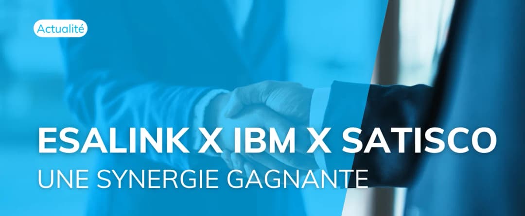 EsaLink x IBM x Satisco : une synergie gagnante de l’intégration B2B