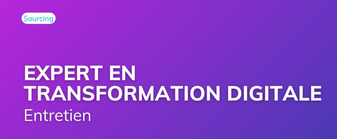 Entretien avec l’un de nos Experts en transformation digitale EsaLink.