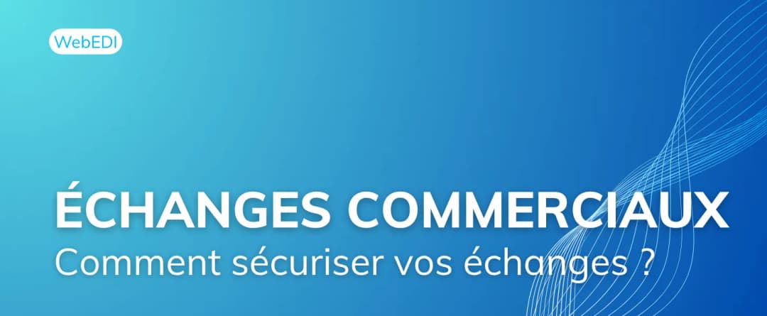 WebEDI : Une solution EDI plus simple pour les petits partenaires ?