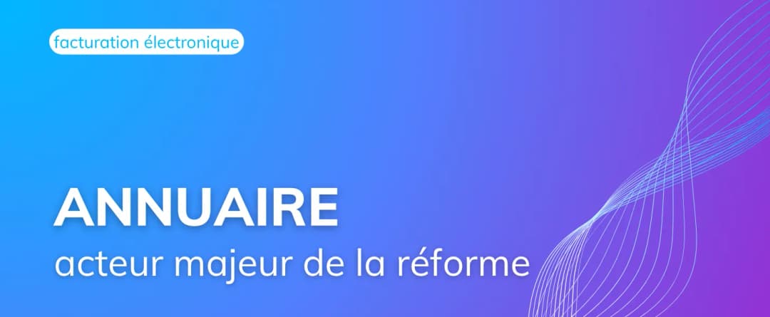 L’Annuaire : acteur clé de la réforme 2026