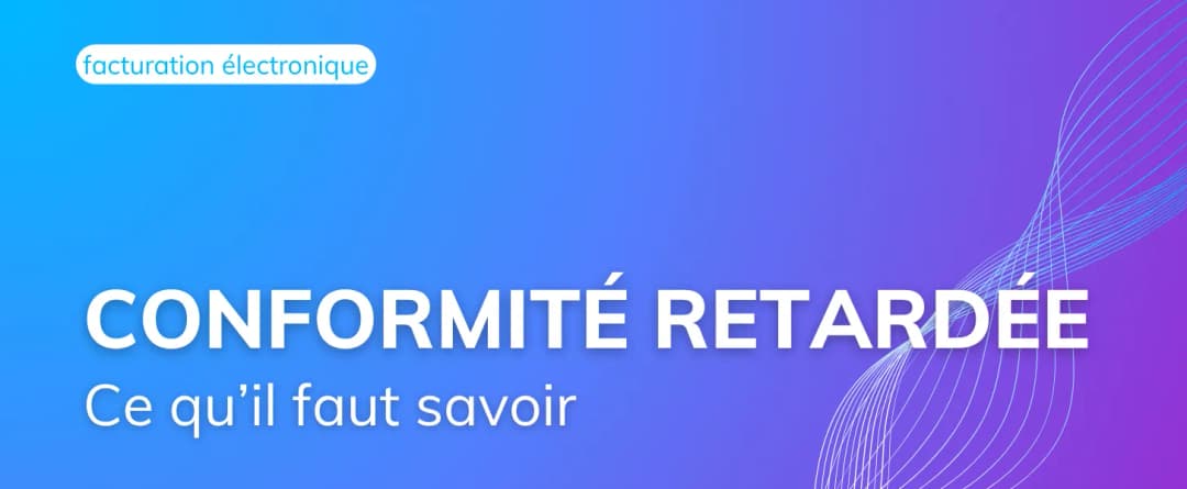 FE 2026 : En retard sur votre mise en conformité ?